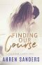 [Finding our Way 01] • Finding Our Course_Collision Course Duet